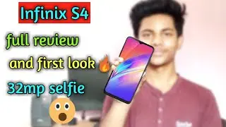 Infinix S4 full specifications and price// infinix S4 review and first look 🔥