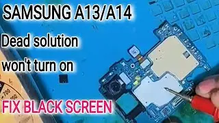 Galaxy A13/A14 dead repair How to Fix Black Screen, Won't Turn On?