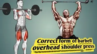 Correct form of barbell overhead shoulder press 