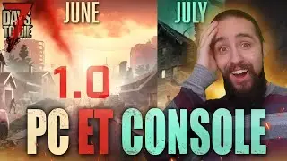 7 DAYS TO DIE 1.0 BIENTÔT SUR PC ET CONSOLE !! (DATES, PRIX ET RABAIS, CONTENU À VENIR ET PLUS !!)😮🤯