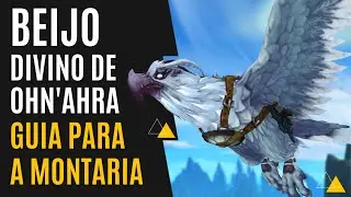 World of Warcraft - Dragonflight - Beijo Divino de Ohn'ahra