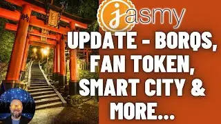Jasmy Weekly Update   BORQS, Fan Token, Smart City & More