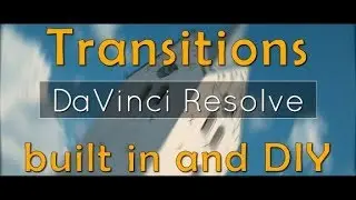Video Transitions DaVinci Resolve (Zoom, Spin and more)