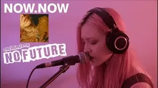 Now, Now - "Set It Free" (Acoustic) | No Future