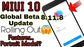 Miui 10 8.11.8 Global Beta Update Review|Portrait Mode?|Features|Xiaomi|Redmi|.