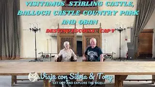 VISITAMOS STIRLING CASTLE, BALLOCH CASTLE PARK AND OBAN. DESTINO ESCOCIA CAP 7