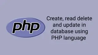 Create, delete and update in database using HTML CSS using PHP as a backend language 