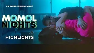 'MOMOL Nights' Highlights: Sana Maulit MOMOLi | iWant Original Movie