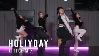 HOLIYDAY - LITTLE MIX | KEIMI CHOREOGRAPHY | TEAM CLASS