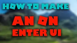 HOW TO MAKE AN ON ENTER KEY PRESS UI IN ROBLOX