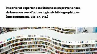 Zotero : gérez toutes vos références documentaires
