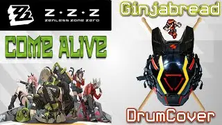 Zenless Zone Zero - Come Alive (Drum Cover)
