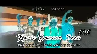 Karte Baweee Seen-Rappi Boy X D Alon X Akee Boy X Rapsir (Prod By. Hawoo