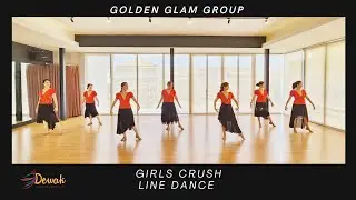 Girls Crush Line Dance  || Golden Glam Group  || Dewak Entertainment