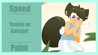 Daniel as Katelyn ll Speedpaint (Mystreet Fanart)