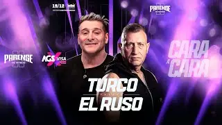 CARA A CARA - TURCO GARCIA VS EL RUSO