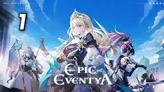 Epic of Eventya Gameplay | Max Graphics (Android / iOS) 2024