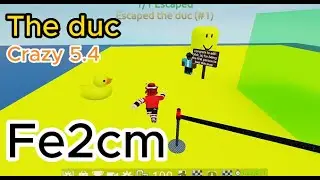 Roblox: FE2CM - The duc - Crazy 5.4