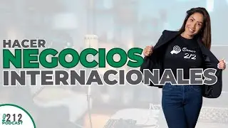 Internacionalización de Negocios: Claves para el Éxito con Óscar Morales | 212 Podcast Business