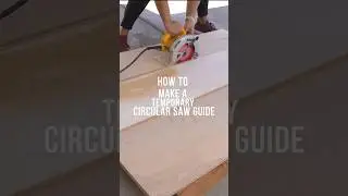 How to safely make a straight cut with a circular saw. DIY circular saw guide. 