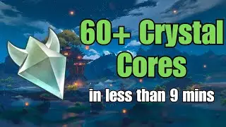Genshin Impact | 60+ Crystal Cores in less than 9 mins!