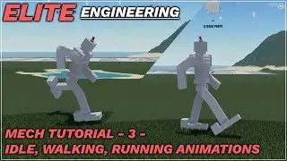 Roblox Elite Engineering - How to make idle, walking, & running animations for your mech template
