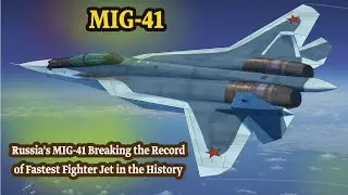 Russia's MIG-41 Breaking the Record of Fastest Fighter Jet in the History | 