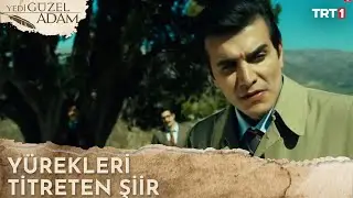 Ne güzel şiirler okurduk! - Yedi Güzel Adam Özel Sahneler