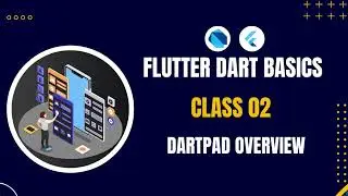 02 DartPad Overview | Learn DART for Flutter | What is Dart Programming? | Dart Programming Language