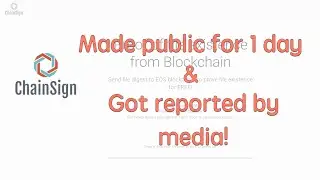 Idea to Product | #ChainSign Got Reported by Media 1 day After Release #20