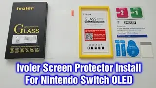 Ivoler Screen Protector For Nintendo Switch OLED Installation