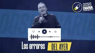 Dosis Diaria Roka - Los errores del ayer