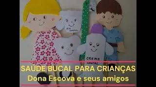 Saúde Bucal para crianças -  Música e Teatrinho divertido da  Dona Escova e Seus Amigos