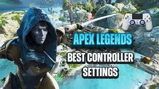 Best Console Settings For Season 11 - Apex Legends (ALC)