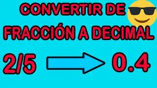 ¿Cómo convertir una fracción a decimal?