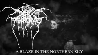 Darkthrone 'A Blaze in the Northern Sky' from A Blaze in the Northern Sky