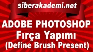 Adobe Photoshop - Ders 13 - Fırça yapımı (Define brush present)