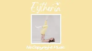 Peyruis - Vibin' 53 (Eytheria No Copyright Music)