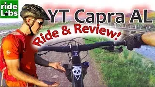 YT Capra AL 2018 Review | YT Capra test ride at High Star Ranch