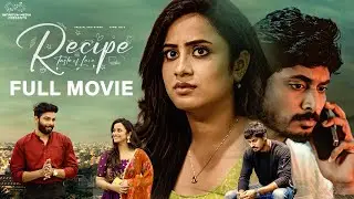 Recipe Full Movie | Telugu Movies 2023 | Sheetal Gauthaman | Vamsi Kotu | Infinitum Media | SVC LLP