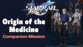 Origin of the Medicine Honkai Star Rail Mission
