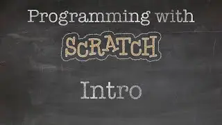 Programming with Scratch: 1. Intro