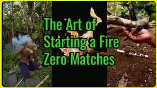 The ancient art of lighting fire - Zero matches or Lighter and Ferrocerium rods