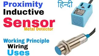 Proximity Inductive Sensor//How works Sensors //Wiring & Working //  For Beginner  in HINDI