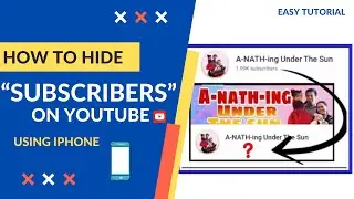 How to HIDE Subscribers on YouTube | Using iPhone - Easy Tutorial 2021