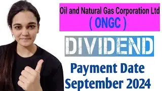 Oil And Natural Gas Crop  Dividend Payment Date 2024 | ONGC Share Dividend Payment Date