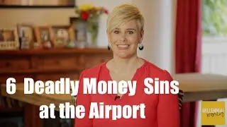 6 Deadly Money Sins at the Airport | Your Millennial Money