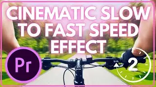 Cinematic Slow to Fast Speed Effect Tutorial Premiere Pro 2023 | Premiere Pro Tutorials