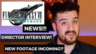 Final Fantasy 7 Remake News!! New Game Content Coming Soon! Director Interview!