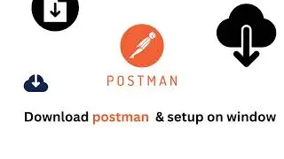 Postman installation about in 3 minutes